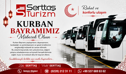 SERTTAŞ TURİZM'DEN KURBAN BAYRAMI MESAJI