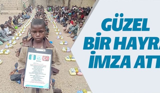 GÜZEL BİR HAYRA İMZA ATTI