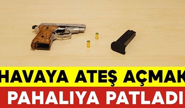 HAVAYA ATEŞ AÇMAK PAHALIYA PATLADI