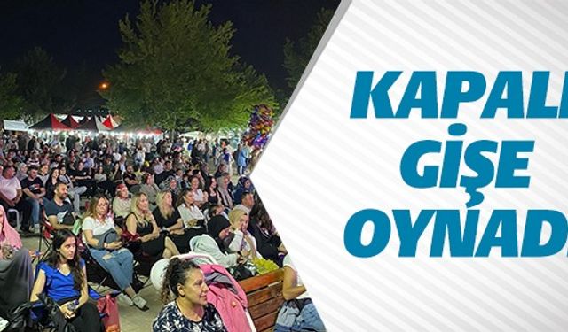 KAPALI GİŞE OYNADI