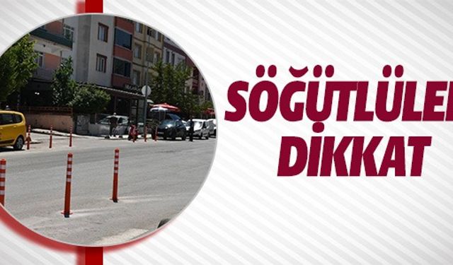 SÖĞÜTLÜLER DİKKAT!