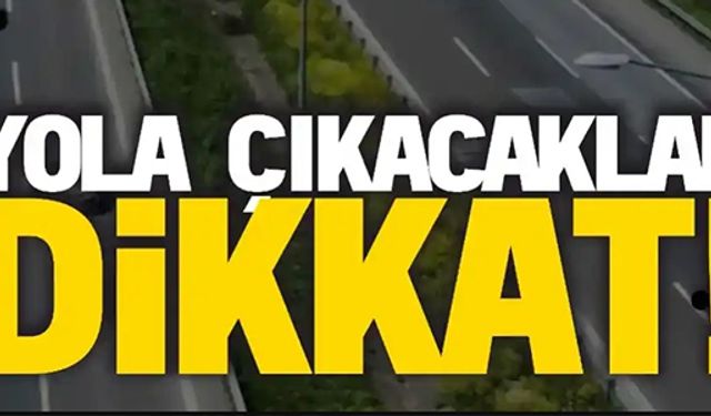 SÜRÜCÜLERİN DİKKATİNE O YOL TRAFİĞE KAPATILDI!