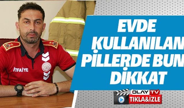 EVDE KULLANILAN PİLLERDE BUNA DİKKAT