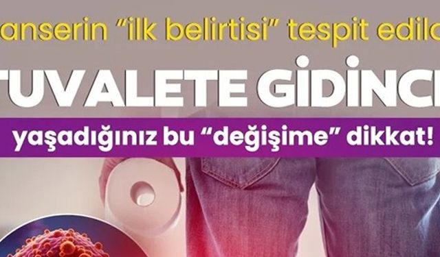 KANSERİN İLK BELİRTİSİ TESPİT EDİLDİ