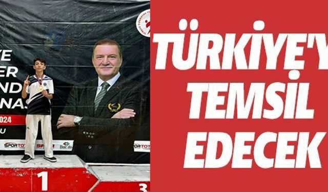 TÜRKİYE'Yİ TEMSİL EDECEK