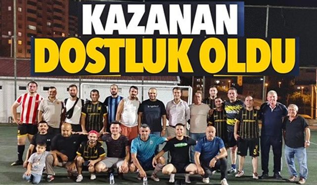 KAZANAN DOSTLUK OLDU