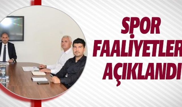 SPOR FAALİYETLERİ AÇIKLANDI