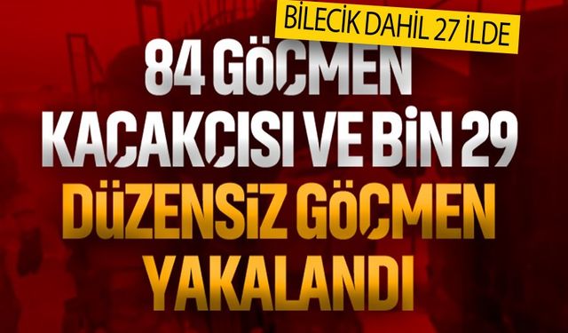 BİLECİK'TE "KALKAN-27" OPERASYONU