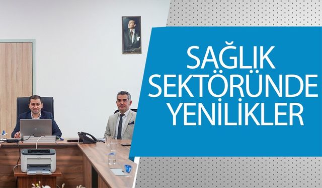 SAĞLIK SEKTÖRÜNDE YENİLİKLER