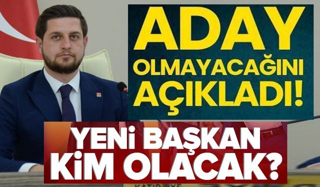 ADAY OLMAYACAĞINI AÇIKLADI!