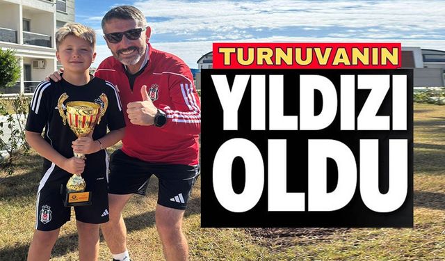 TURNUVANIN YILDIZI OLDU!