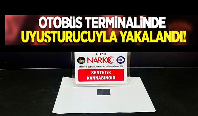 OTOBÜS TERMİNALİNDE UYUŞTURUCU MADDE İLE YAKALANDI