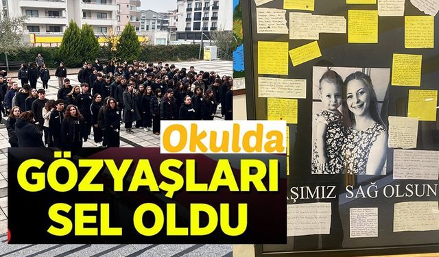 OKULDA GÖZYAŞLARI SEL OLDU