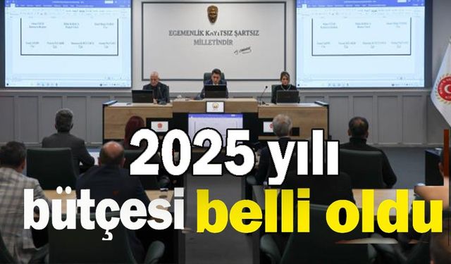 2025 YILI BÜTÇESİ 644 MİLYON TL OLARAK KABUL EDİLDİ