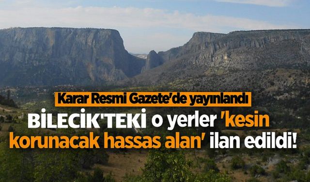BİLECİK'TE HASSAS ALAN KORUNACAK