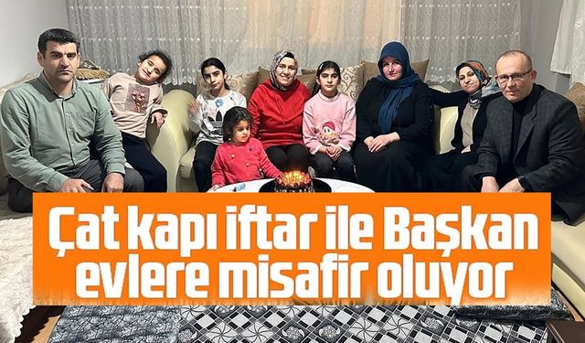 VATANDAŞLARIN İFTAR SOFLARINA KONUK OLDULAR