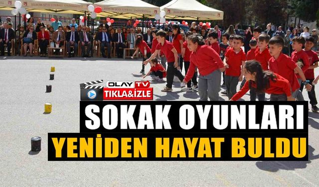 GELENEKSEL SOKAK OYUNLARI YENİDEN YAŞATILDI