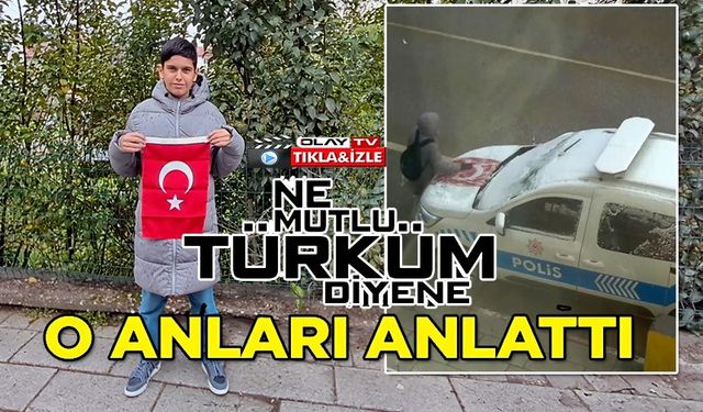 TÜRK BAYRAĞININ ÜZERİNDEKİ KARLARI TEMİZLEYEN ÇOCUK O ANLARI ANLATTI