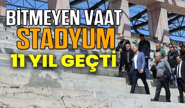 BİLECİK'TE YILLARDIR BİTMEYEN EDEBALİ STADI'NDA İNCELEME YAPTI