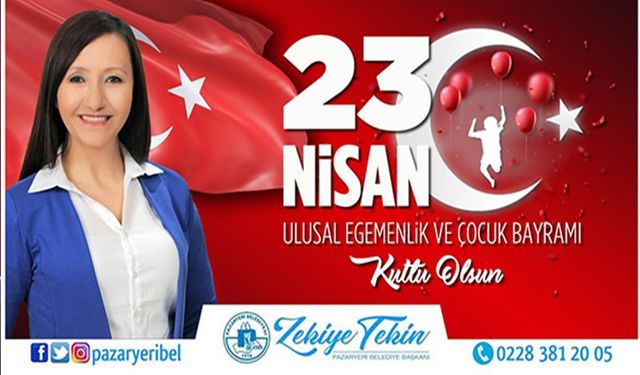 BAŞKAN TEKİN'DEN 23 NİSAN ULUSAL EGEMENLİK VE ÇOCUK BAYRAMI MESAJI