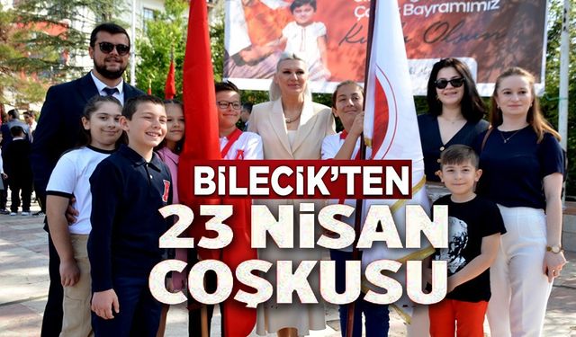 BİLECİK'TE 23 NİSAN KUTLAMALARI BAŞLADI