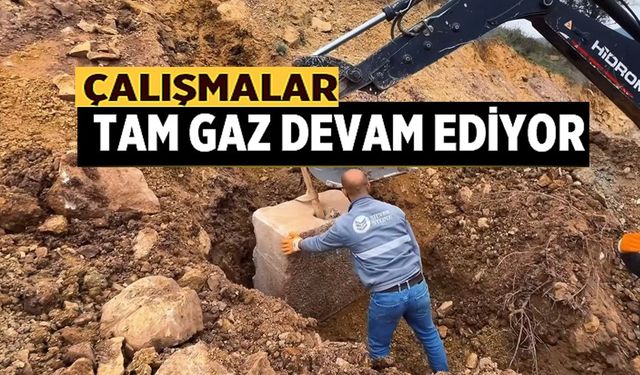 ÇALIŞMALAR TAM HIZLA DEVAM EDİYOR