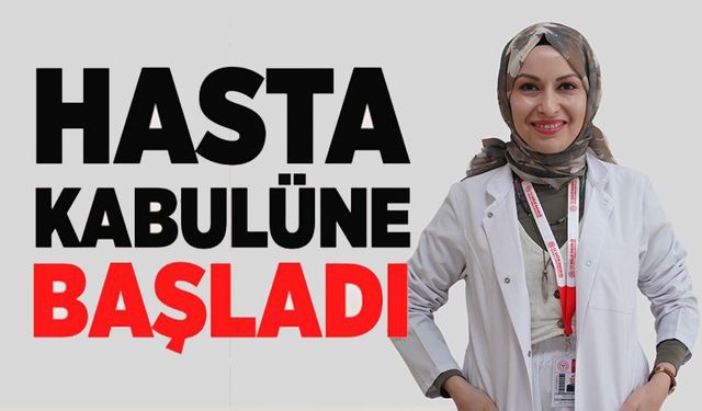 UZM. DR. ORHAN, HASTA KABULÜNE BAŞLADI