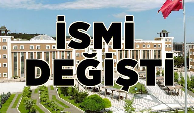 BİLECİK'TE O FAKÜLTENİN İSMİ DEĞİŞTİRİLDİ