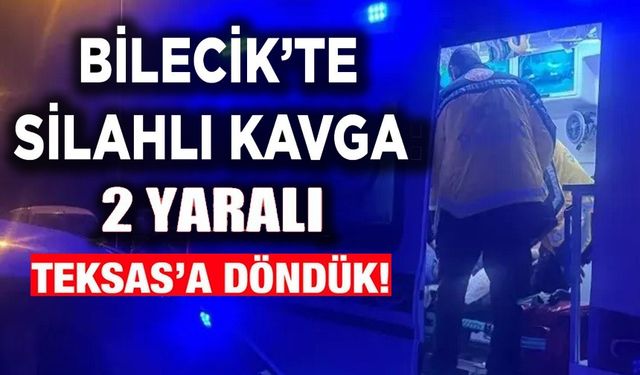 SİLAHLI KAVGADA 2 KİŞİ YARALANDI