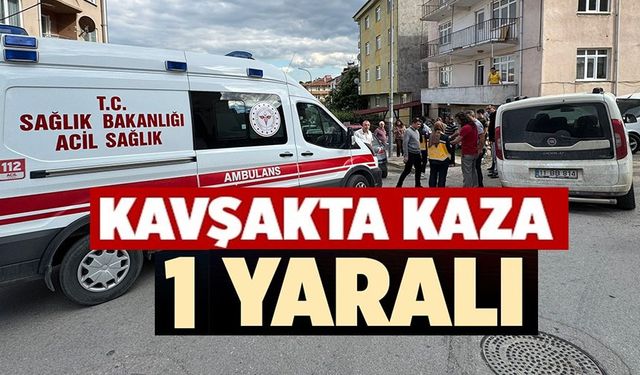 MEYDANA GELEN TRAFİK KAZASINDA 1 KİŞİ YARALANDI
