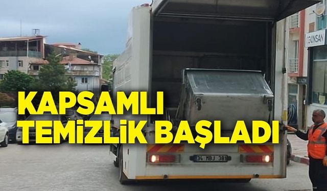 KAPSAMLI TEMİZLİK ÇALIŞMALARI BAŞLADI