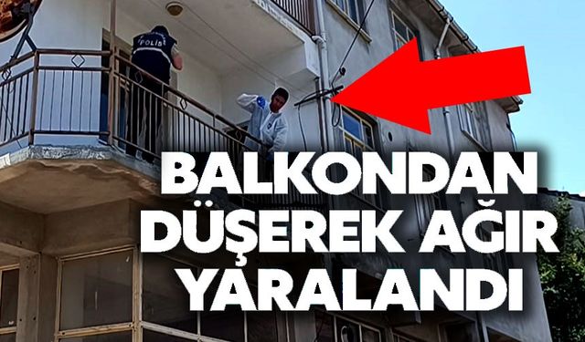 EMEKLİ ÖĞRETMEN BALKONDAN DÜŞEREK AĞIR YARALANDI