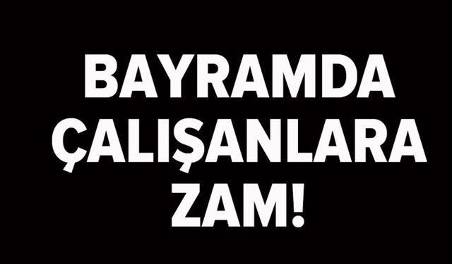 HAFTA SONU İZNİ OLANLAR DİKKAT