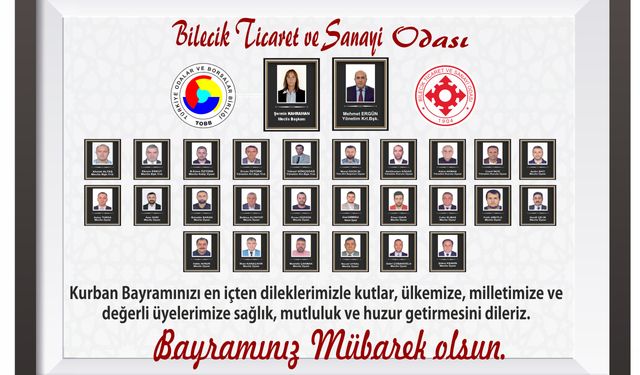 BİLECİK TİCARET VE SANAYİ ODASI, VATANDAŞLARIN KURBAN BAYRAMI’NI KUTLADI