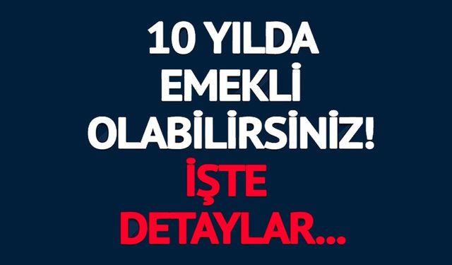 ERKEN EMEKLİLİK HAKKI