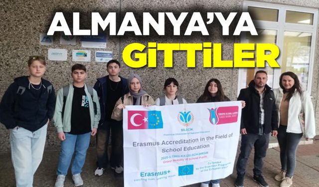 BİLECİKLİ ÖĞRENCİLER ALMANYA'DA ERASMUS HAREKETLİLİĞİ KATILDI