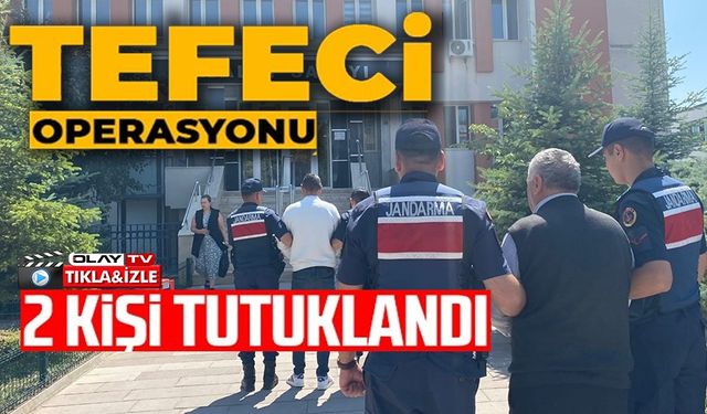 JANDARMADAN TEFECİLERE YÖNELİK OPERASYON