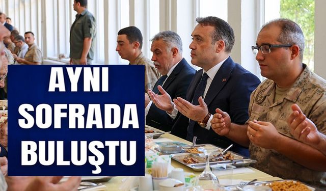 VALİ SÖZER MEHMETÇİKLERLE AYNI SOFRADA BULUŞTU