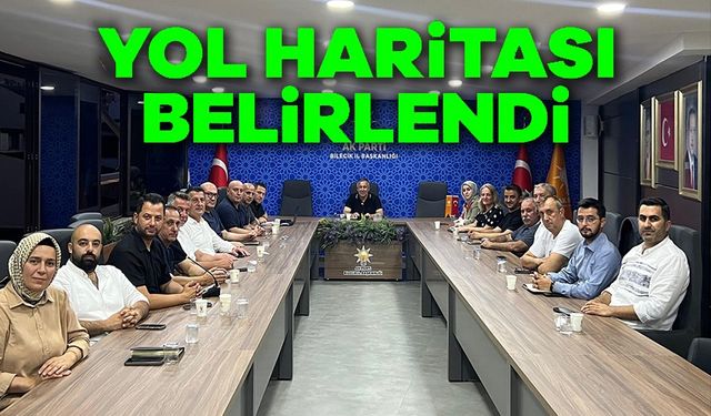 İL YÜRÜTME KURULU TOPLANTISI'NDA YOL HARİTASI BELİRLENDİ
