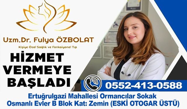 UZM. DR. FULYA ÖZBOLAT İLE KİŞİYE ÖZEL SAĞLIK VE FONKSİYONEL TIP
