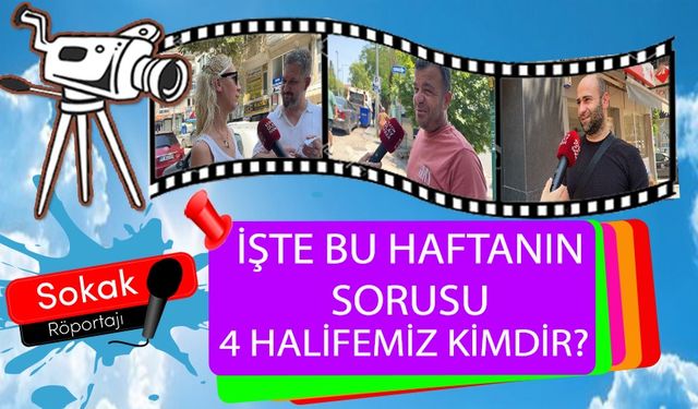 4 HALİFEMİZ KİMDİR?