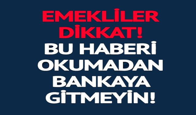 EN YÜKSEK EMEKLİ PROMOSYONU VEREN BANKA BELLİ OLDU