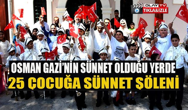 OSMAN GAZİ'NİN SÜNNET OLDUĞU KUYULU MESCİT'TE 529 YILLIK GELENEK YAŞATILDI