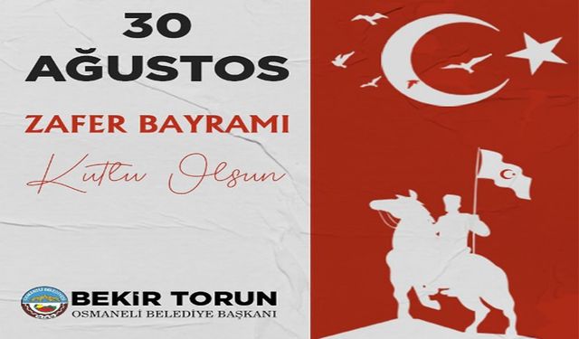 30 AĞUSTOS ZAFER BAYRAMI KUTLU OLSUN