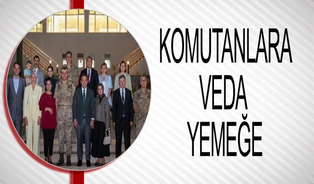 KOMUTANLARA VEDA YEMEĞİ DÜZENLENDİ