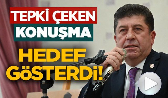 CHP'Lİ TÜZÜN: VALİLER, KAYMAKAMLARI, CUMHURİYET SAVCILARINI HEDEF GÖSTERDİ
