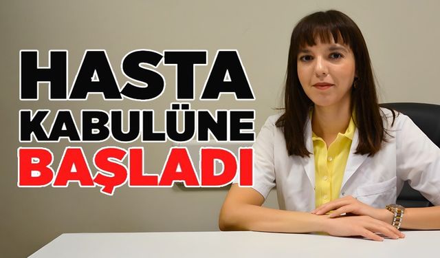 UZM. DR. MERVE ÖNDER HASTA KABULÜNE BAŞLADI