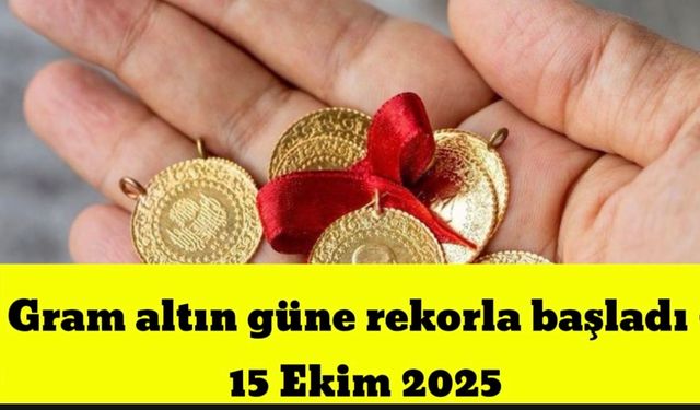 Gram altın güne rekorla başladı – 15 Ekim 2025