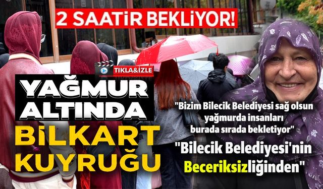 GENCİ, YAŞLISI 'BİLKART' ALABİLMEK İÇİN YAĞMURDA SAATLERCE BEKLERKEN, BELEDİYEYE TEPKİ GÖSTERDİLER