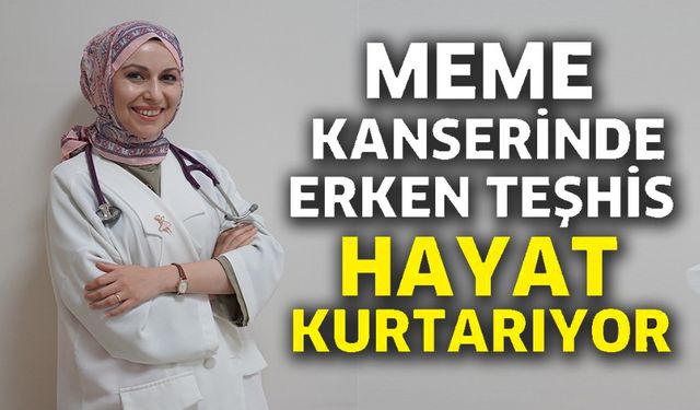 UZM. DR. NURBANU ORHAN'DAN ERKEN TEŞHİS UYARISI